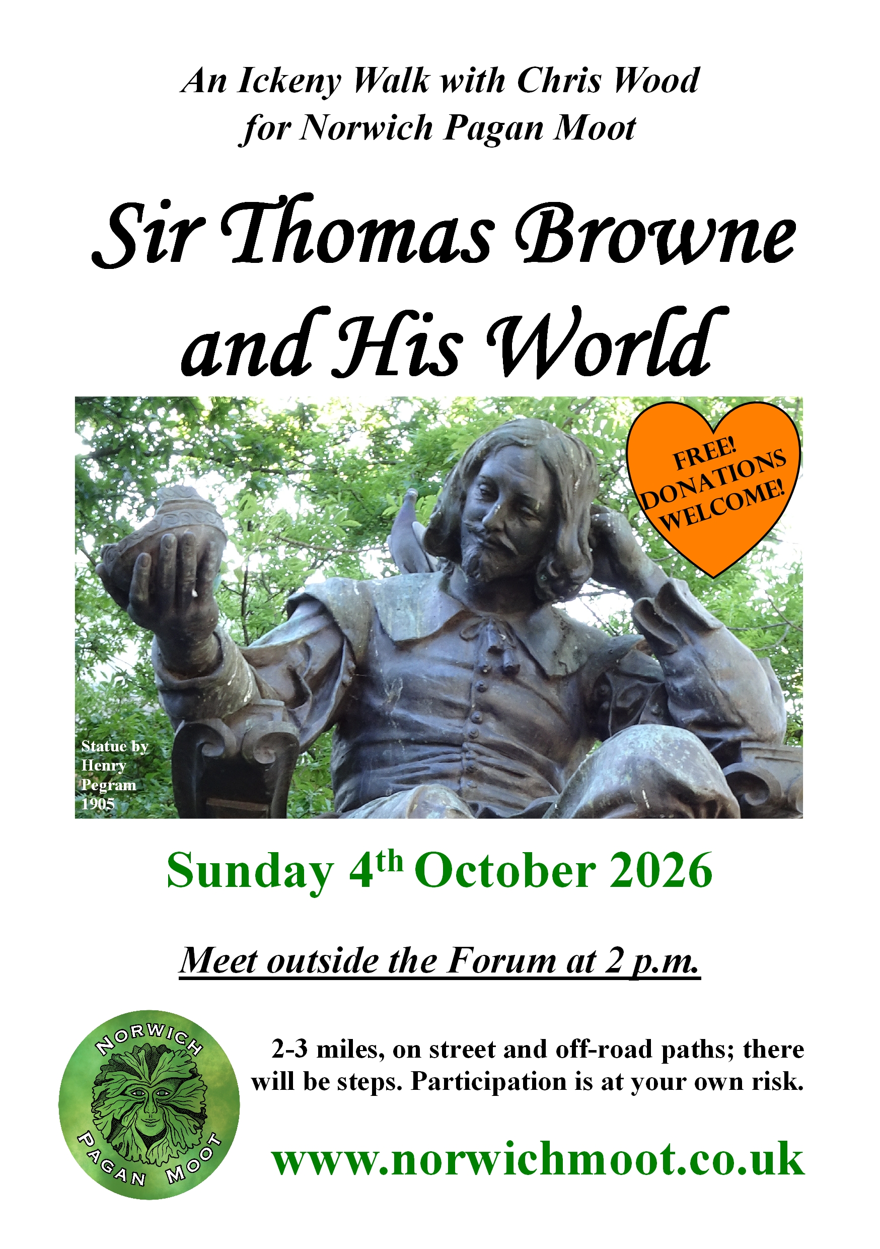 Flier for a walk by Chris Wood: 'Sir Thomas Browne and His World', showing Sir Henry Pegram's statue of Browner in the Haymarket, with a pigeon on his shoulder, together with the Norwich Moot logo of a foliate head on green by Vix Valentine.