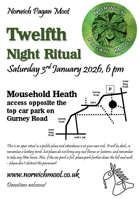 Image promoting the Norwich Moot Twelfth Night Ritual on Mousehold Heath, 3rd January 2026 at 6pm, with a map showing the location of the ritual site, across the road south of the top car park on Gurney Road,with the Norwich Moot logo of a foliate head on green by Vix Valentine and the Ickeny logo.
